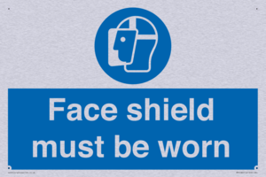 Face shield must be worn